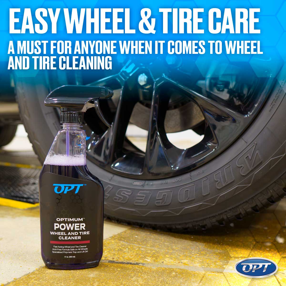 Digital photograph by OPT showing a purple Optimum Power Wheel and Tire Cleaner bottle beside a glossy black multi-spoke car wheel and Bridgestone tire on a garage floor, overlaid with blue hexagonal graphics and the headline "EASY WHEEL & TIRE CARE"