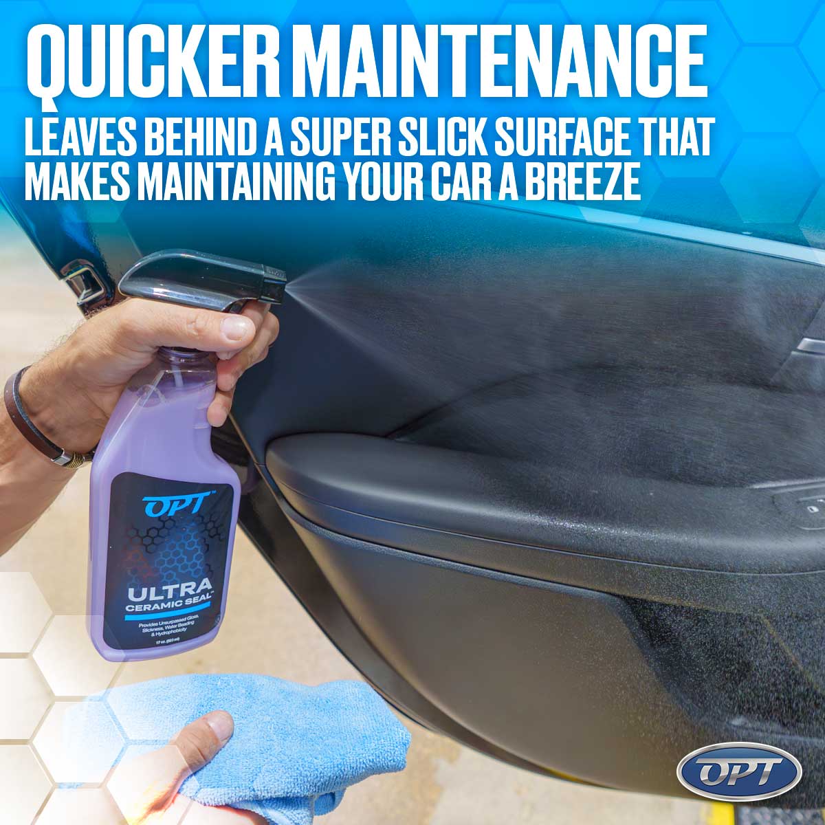 A person's hand sprays a fine mist from a purple OPT Ultra Ceramic Seal bottle onto a dark car door interior panel, holding a blue microfiber towel beneath, with prominent text stating "QUICKER MAINTENANCE LEAVES BEHIND A SUPER SLICK SURFACE THAT MAKES MAINTAINING YOUR CAR A BREEZE"